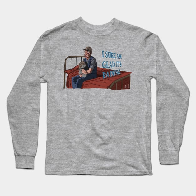 Ernest Goes To Camp: Glad It's Raining Long Sleeve T-Shirt by 51Deesigns